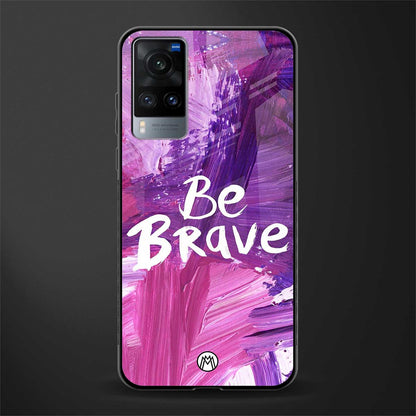 be brave glass case for vivo x60 image