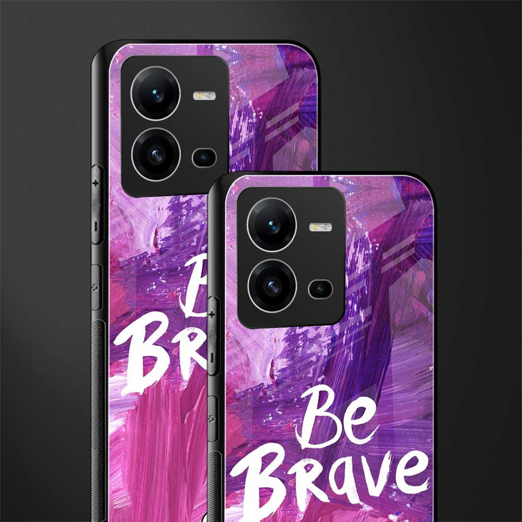 be brave back phone cover | glass case for vivo v25-5g