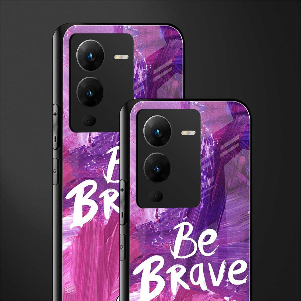 be brave back phone cover | glass case for vivo v25 pro 5g