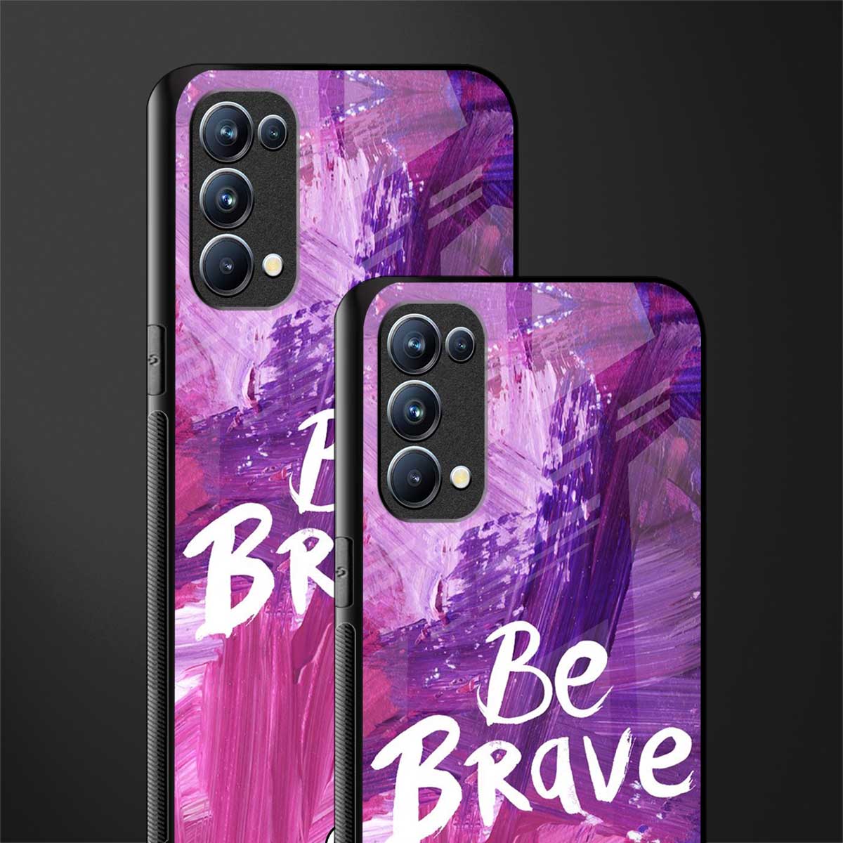 be brave back phone cover | glass case for oppo reno 5