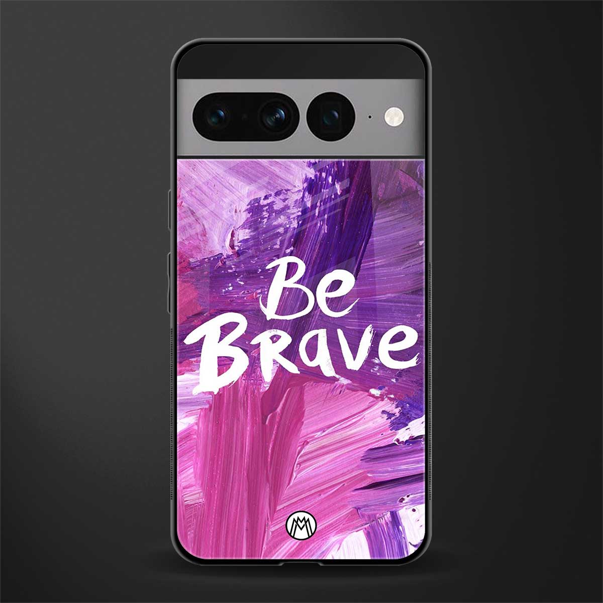 be brave back phone cover | glass case for google pixel 7 pro