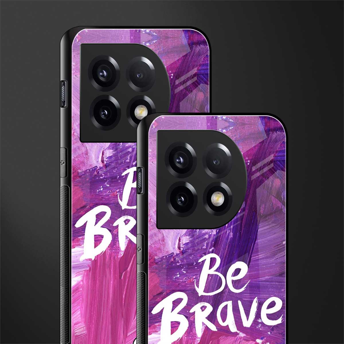 be brave back phone cover | glass case for oneplus 11