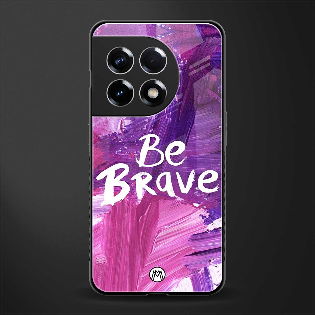 be brave back phone cover | glass case for oneplus 11r