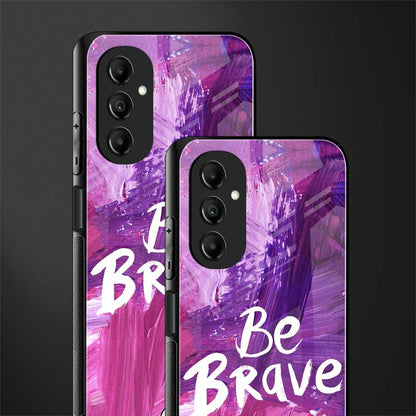 be brave back phone cover | glass case for samsung galaxy a14 5g