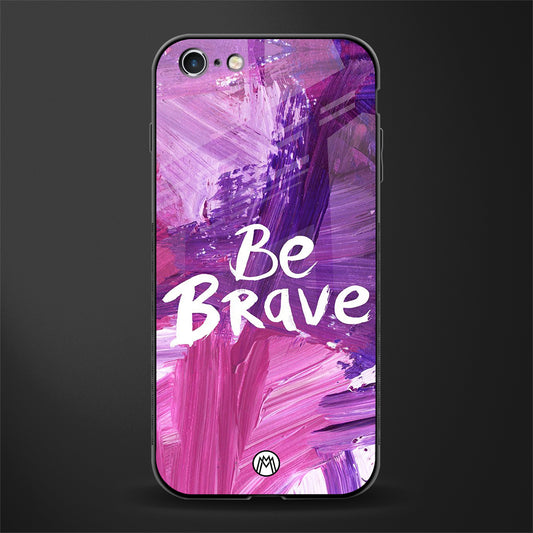 be brave glass case for iphone 6 image