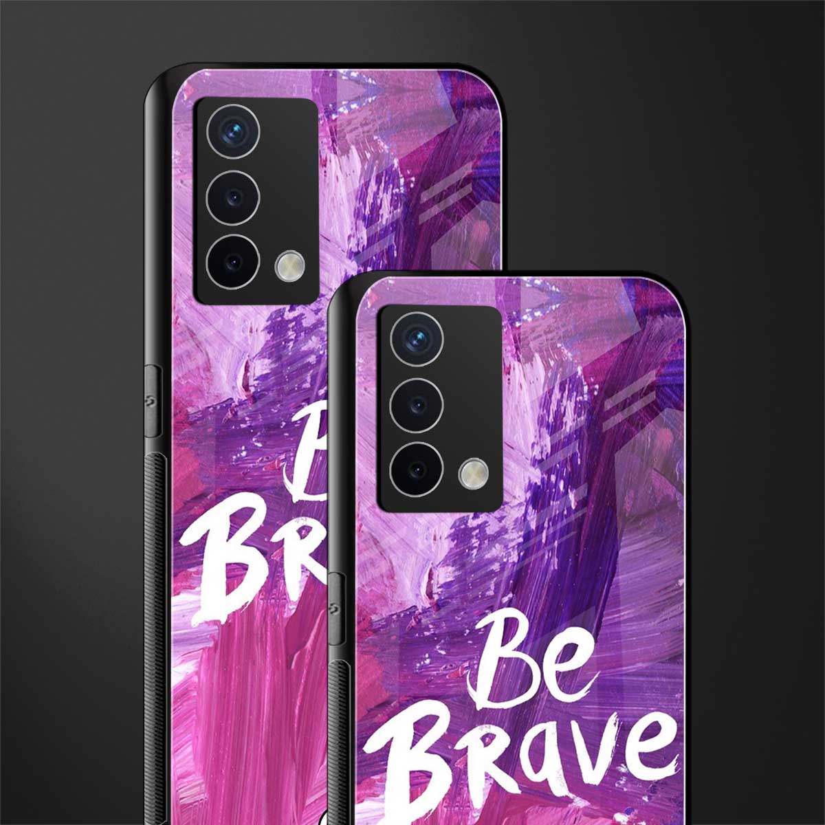 be brave back phone cover | glass case for oppo a74 4g