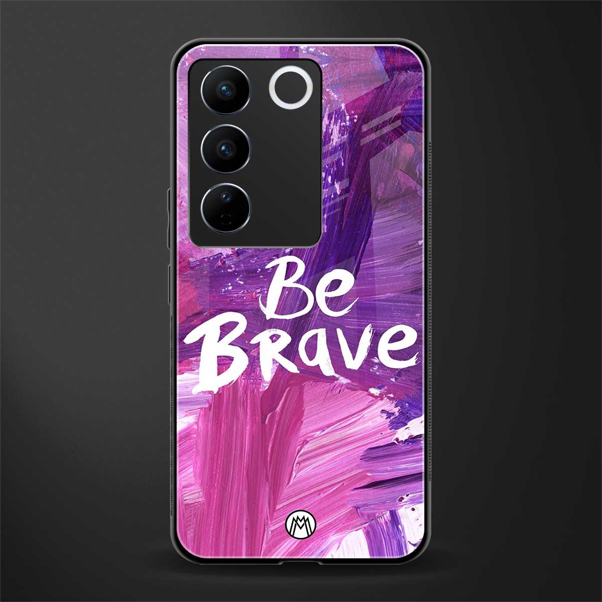 be brave back phone cover | glass case for vivo v27 pro 5g