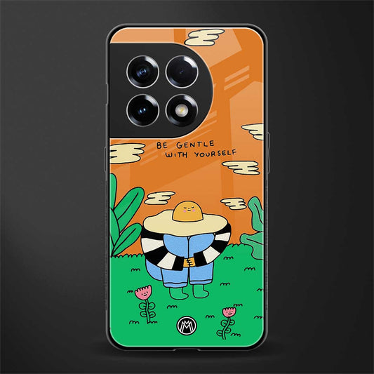 be gentle with yourself back phone cover | glass case for oneplus 11r