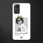 be your queen glass case for redmi note 11 pro image