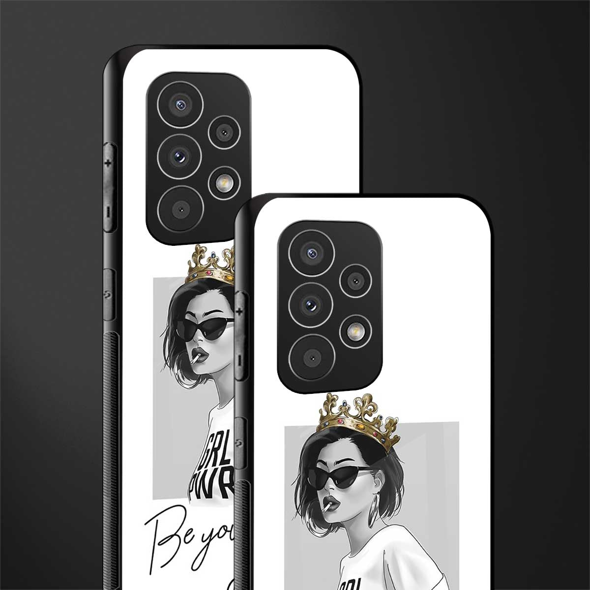be your queen back phone cover | glass case for samsung galaxy a73 5g