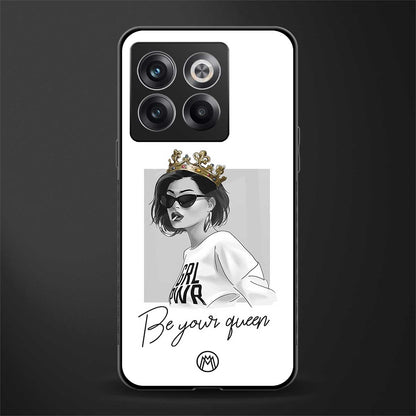 be your queen back phone cover | glass case for oneplus 10t