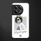 be your queen back phone cover | glass case for oneplus 11r