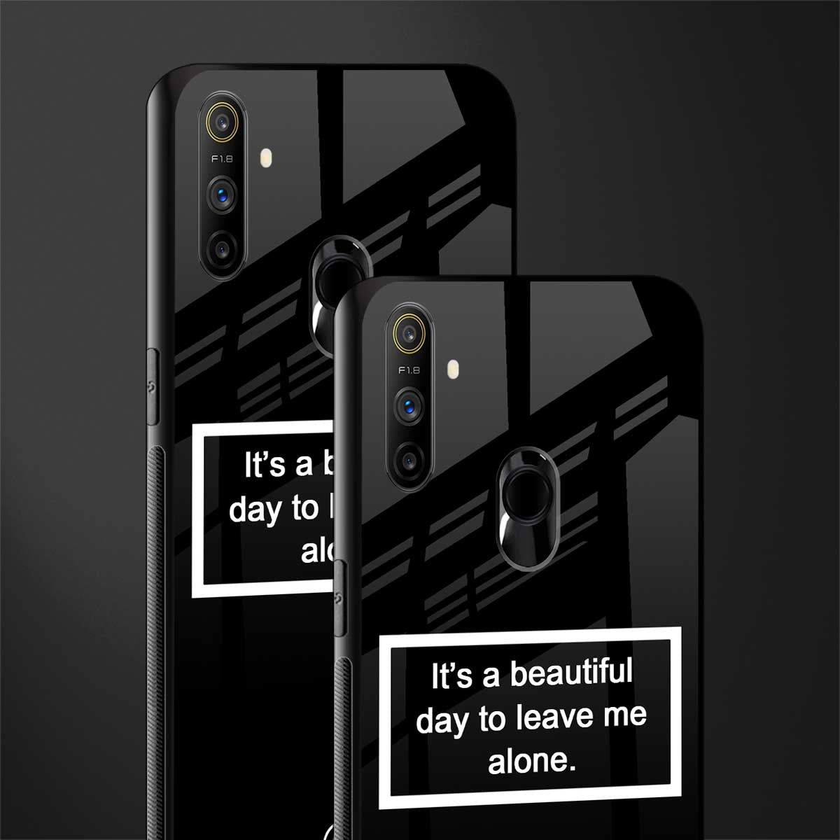 beautiful day to leave me alone black glass case for realme narzo 20a