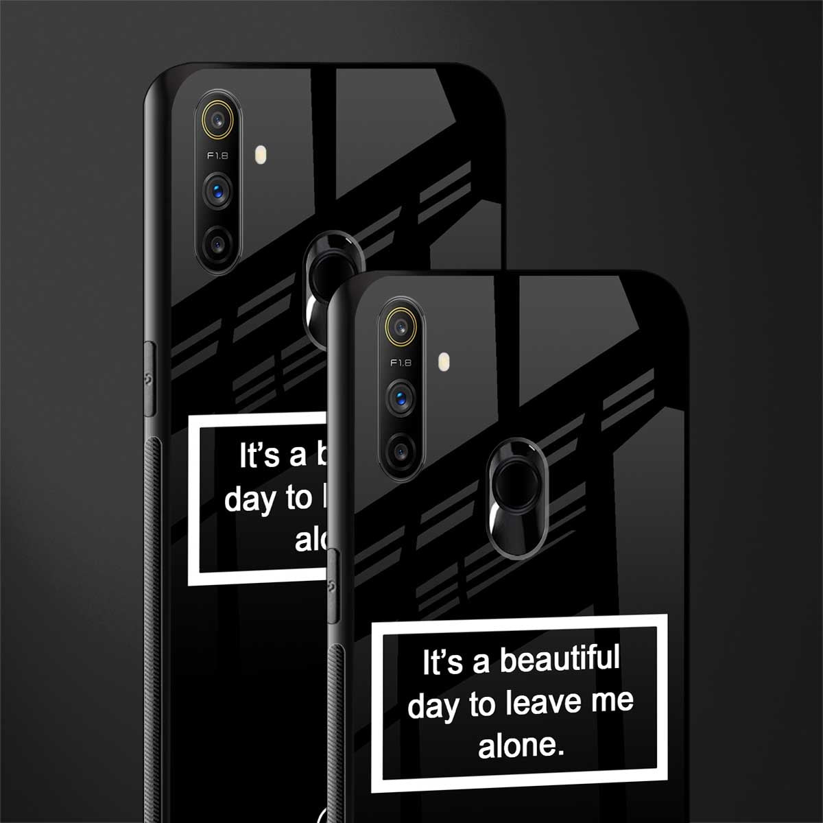 beautiful day to leave me alone black glass case for realme narzo 10a