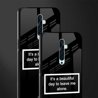 beautiful day to leave me alone black glass case for oppo reno 2z