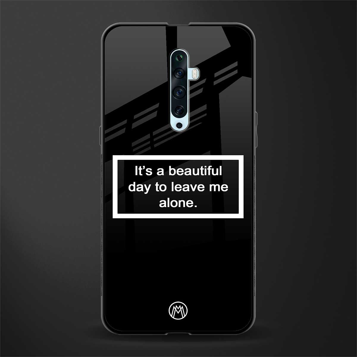 beautiful day to leave me alone black glass case for oppo reno 2f