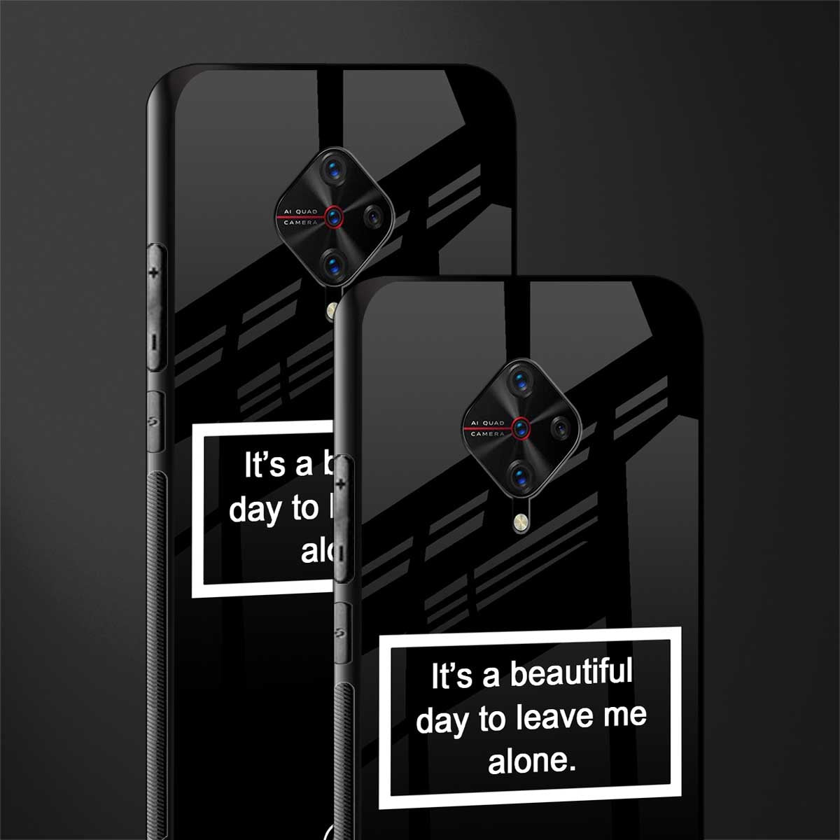 beautiful day to leave me alone black glass case for vivo s1 pro