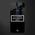 beautiful day to leave me alone black glass case for vivo v17 pro