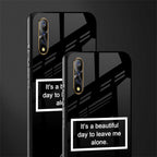 beautiful day to leave me alone black glass case for vivo z1x