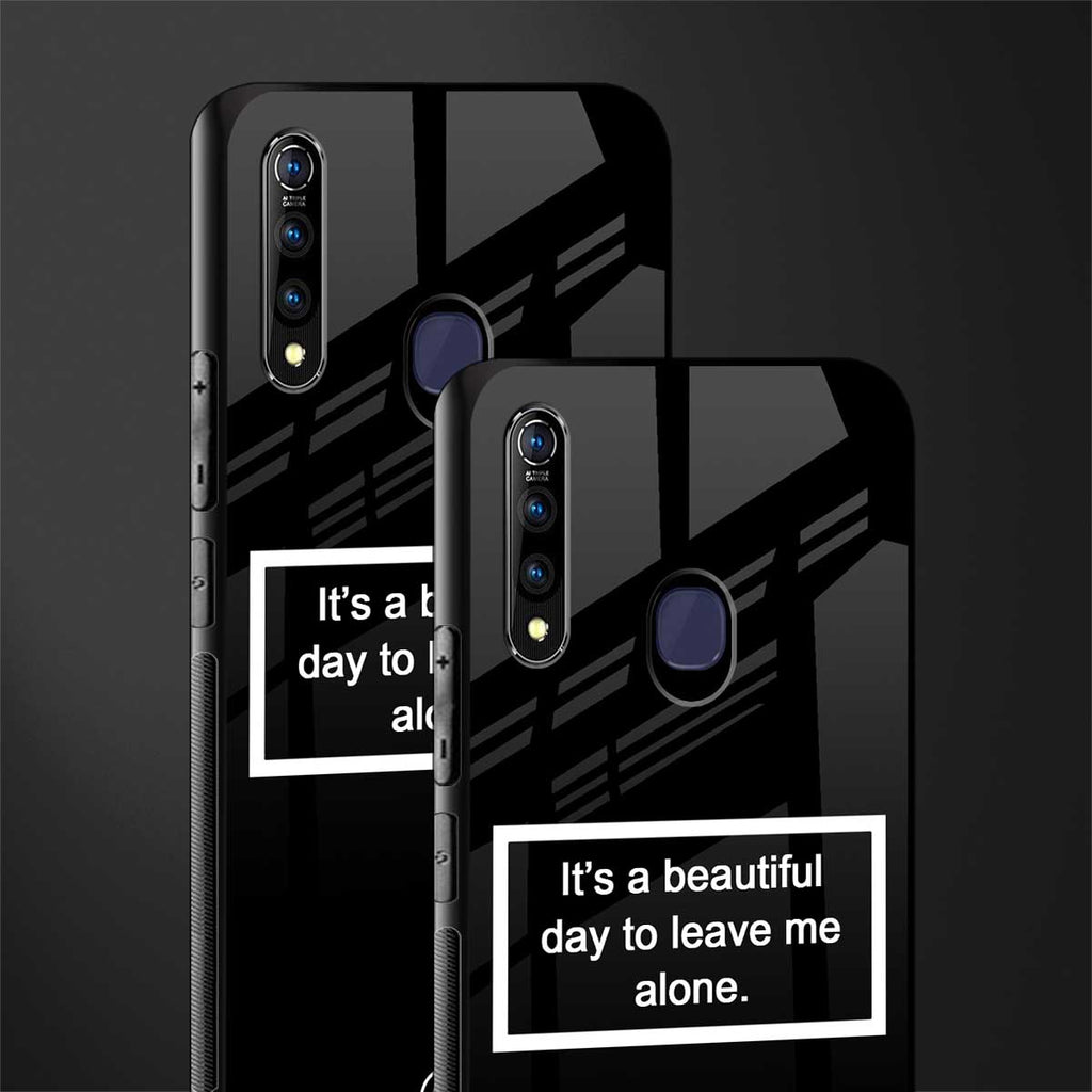 beautiful day to leave me alone black glass case for vivo z1 pro
