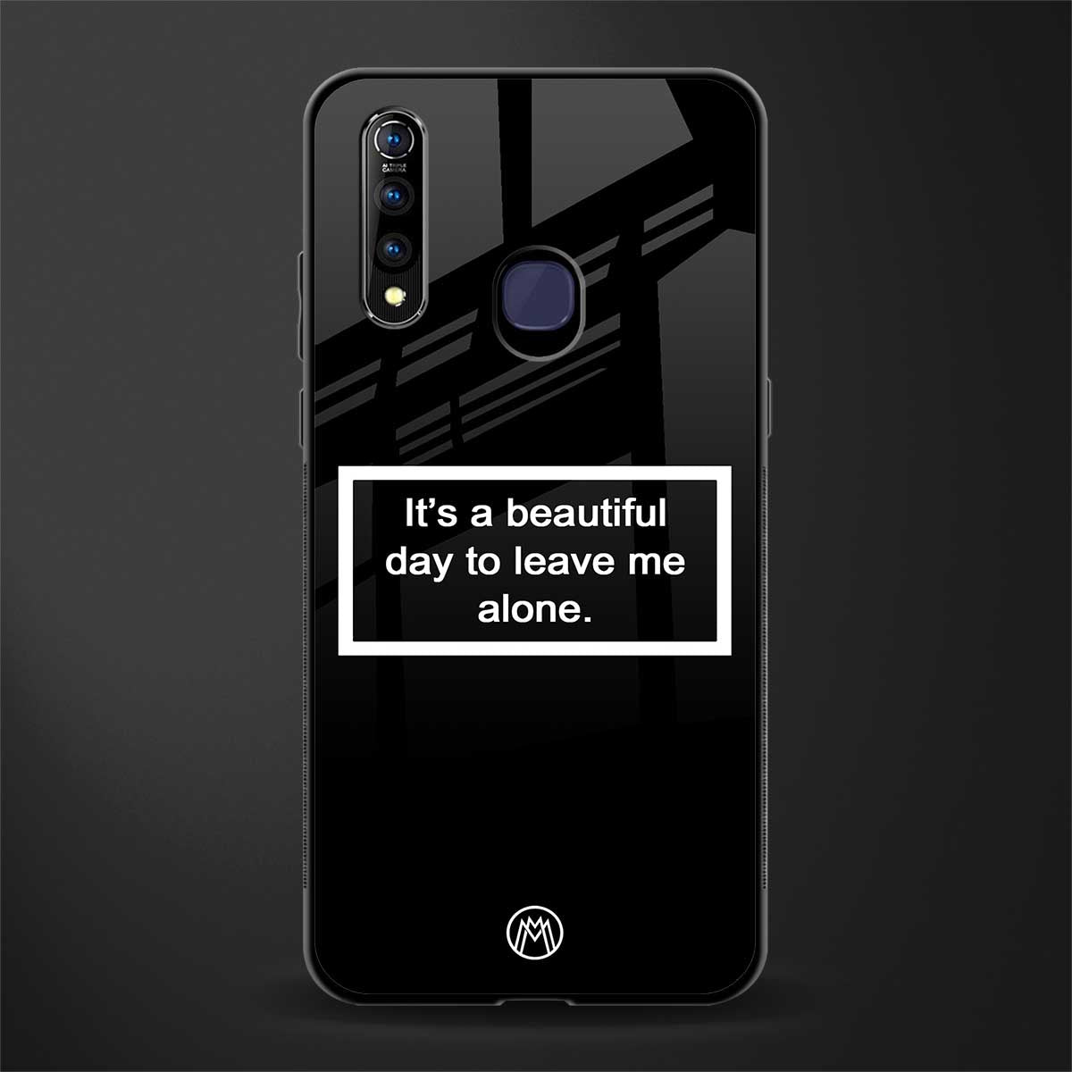 beautiful day to leave me alone black glass case for vivo z1 pro