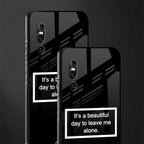 beautiful day to leave me alone black glass case for vivo v15 pro