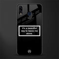beautiful day to leave me alone black glass case for samsung galaxy m10s