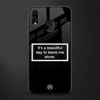 beautiful day to leave me alone black glass case for samsung galaxy m10s