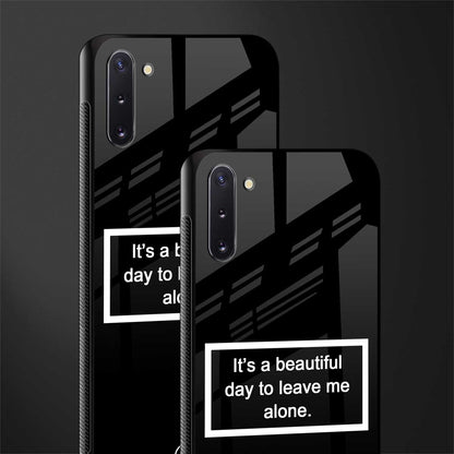 beautiful day to leave me alone black glass case for samsung galaxy note 10