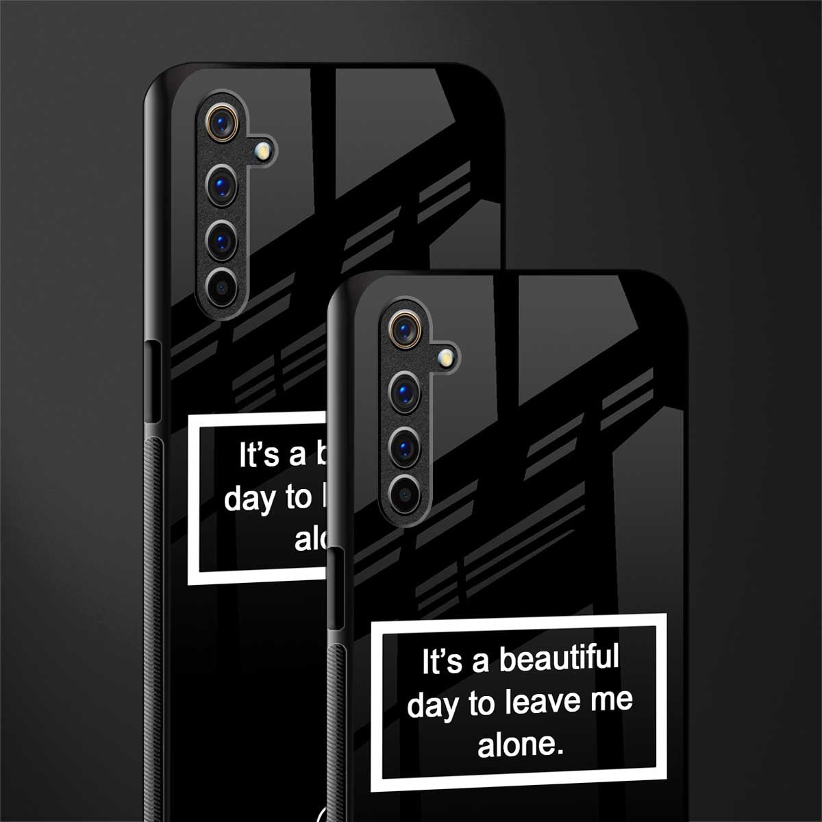 beautiful day to leave me alone black glass case for realme 6i