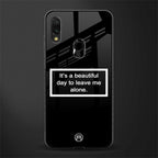 beautiful day to leave me alone black glass case for redmi note 7 pro