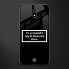 beautiful day to leave me alone black glass case for redmi 8a