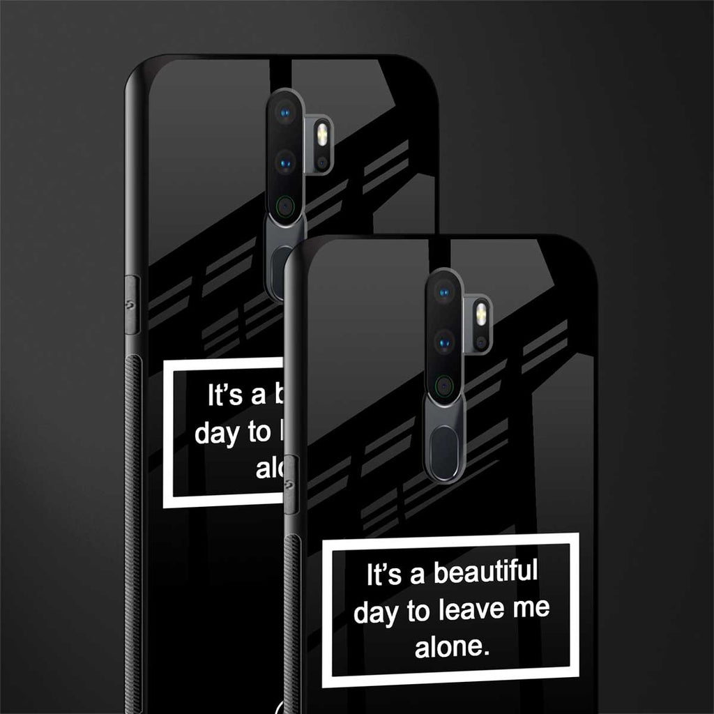 beautiful day to leave me alone black glass case for oppo a5 2020