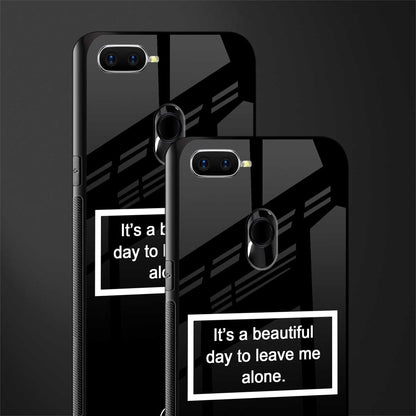 beautiful day to leave me alone black glass case for oppo f9f9 pro