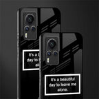 beautiful day to leave me alone black glass case for vivo x60 pro