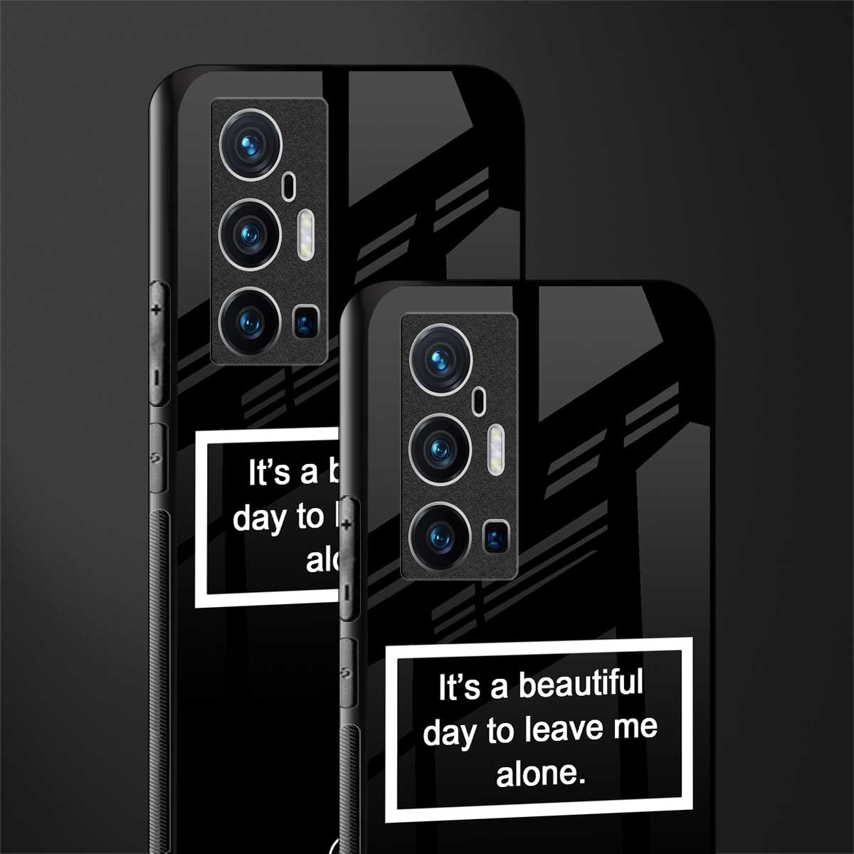 beautiful day to leave me alone black glass case for vivo x70 pro plus