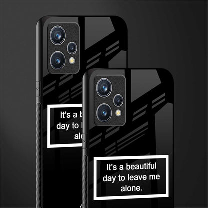 beautiful day to leave me alone black glass case for realme 9 pro plus 5g