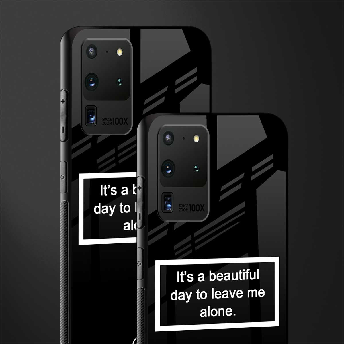 beautiful day to leave me alone black glass case for samsung galaxy s20 ultra