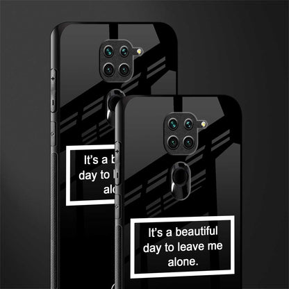 beautiful day to leave me alone black glass case for redmi note 9