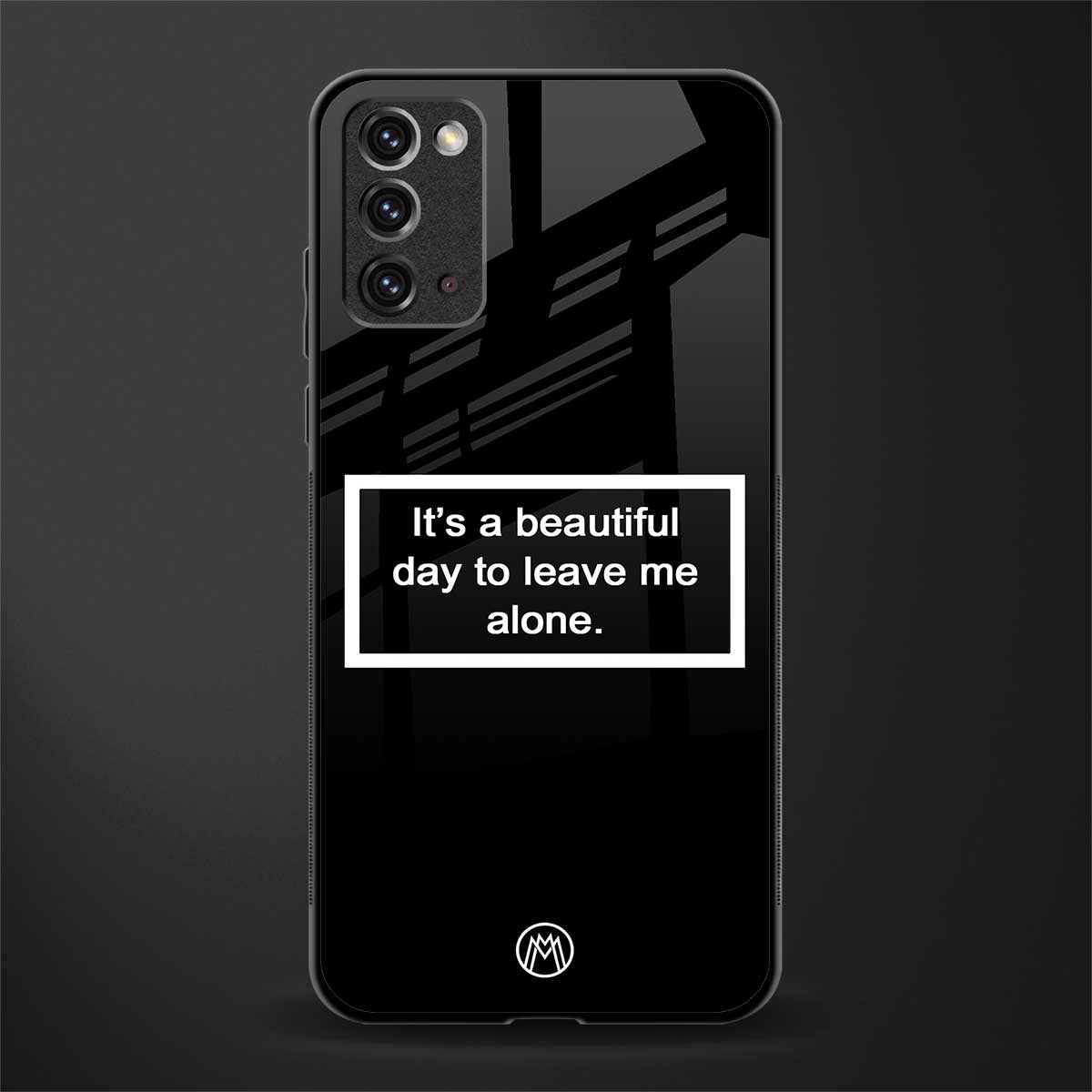 beautiful day to leave me alone black glass case for samsung galaxy note 20