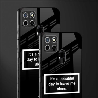 beautiful day to leave me alone black glass case for realme narzo 30a