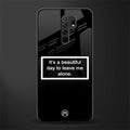 beautiful day to leave me alone black glass case for redmi 9 prime