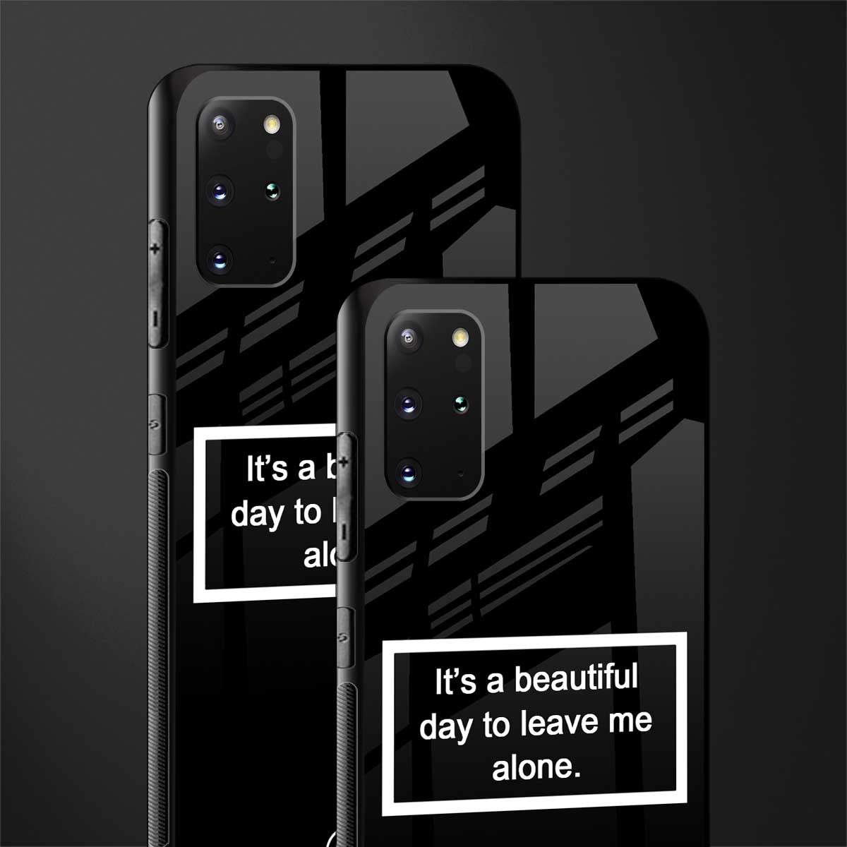beautiful day to leave me alone black glass case for samsung galaxy s20 plus