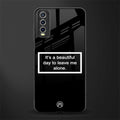 beautiful day to leave me alone black glass case for vivo y20
