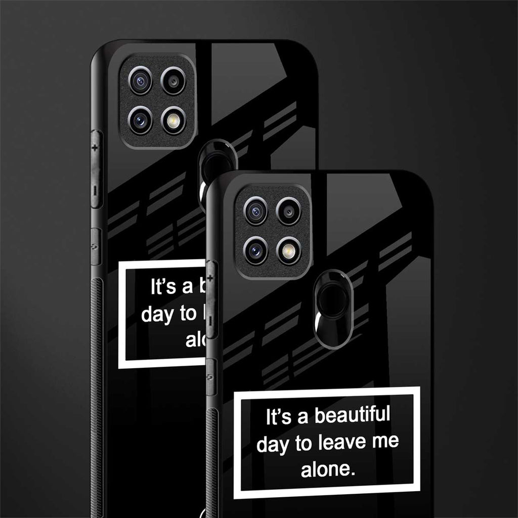 beautiful day to leave me alone black glass case for oppo a15s