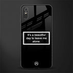 beautiful day to leave me alone black glass case for redmi 9a