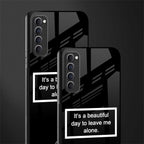 beautiful day to leave me alone black glass case for oppo reno 4 pro