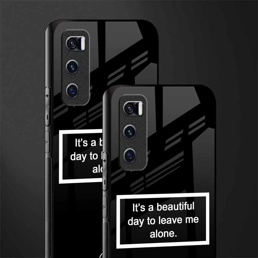 beautiful day to leave me alone black glass case for vivo v20 se