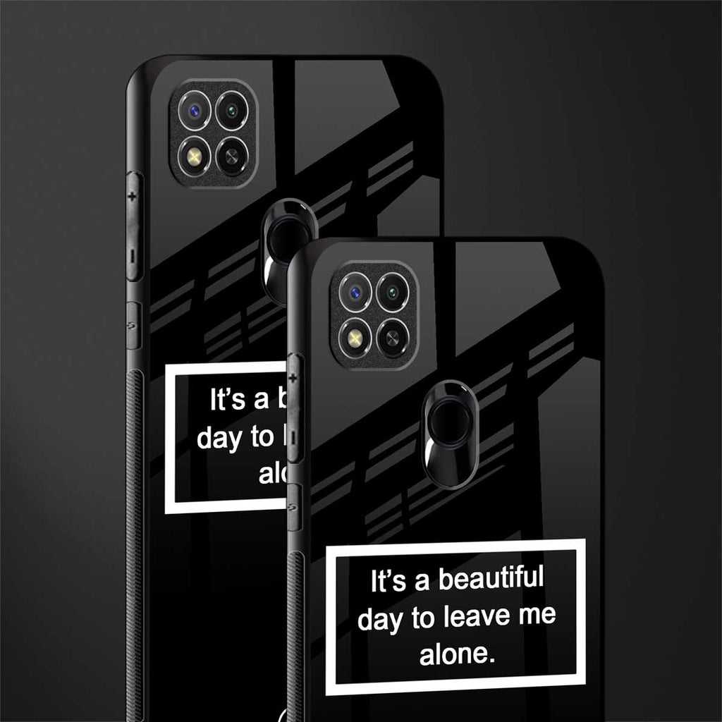 beautiful day to leave me alone black glass case for redmi 9c