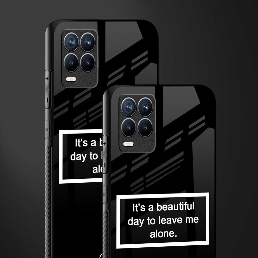 beautiful day to leave me alone black glass case for realme 8 pro